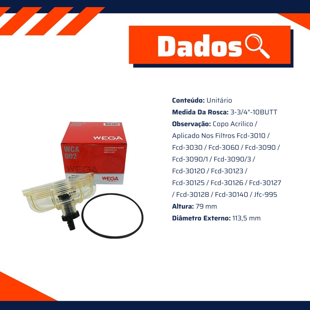 Copo do Filtro de Combustível Separador de Água - Wega - WCA-002