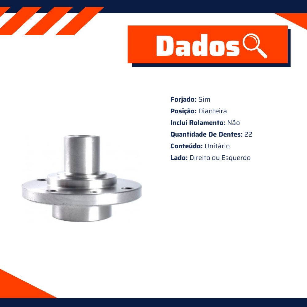 Cubo de Roda Dianteiro Direito ou Esquerdo 22 Dentes sem Rolamento - Cobra Automotiva - CR-915