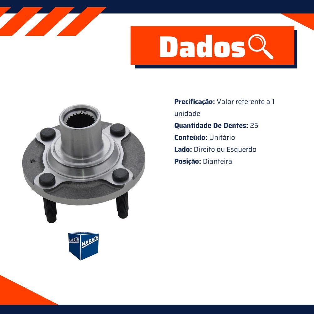 Cubo de Roda Dianteiro Direito ou Esquerdo 25 Dentes - Nakata - NKF 8139