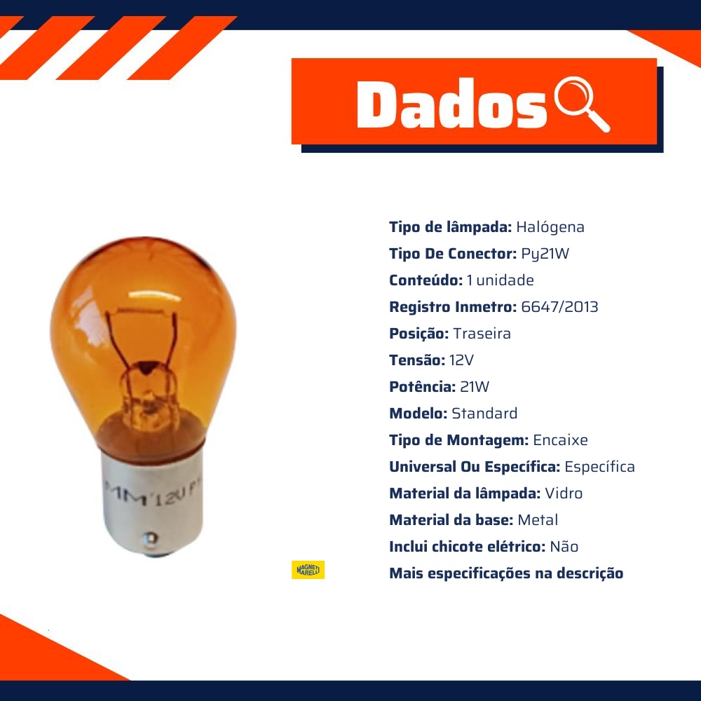 10 Lâmpadas Pisca Traseiro / 12V 21W Bau15S Py21W Ambar Standart - Magneti Marelli - LMM7507