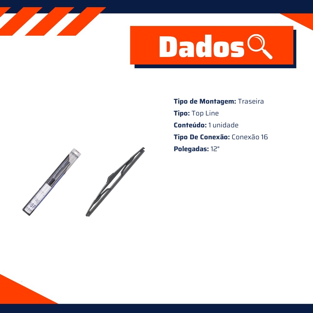 Palheta Top Line Traseira 12" para KIA Picanto e Sportage - Vetor - Pvt12P