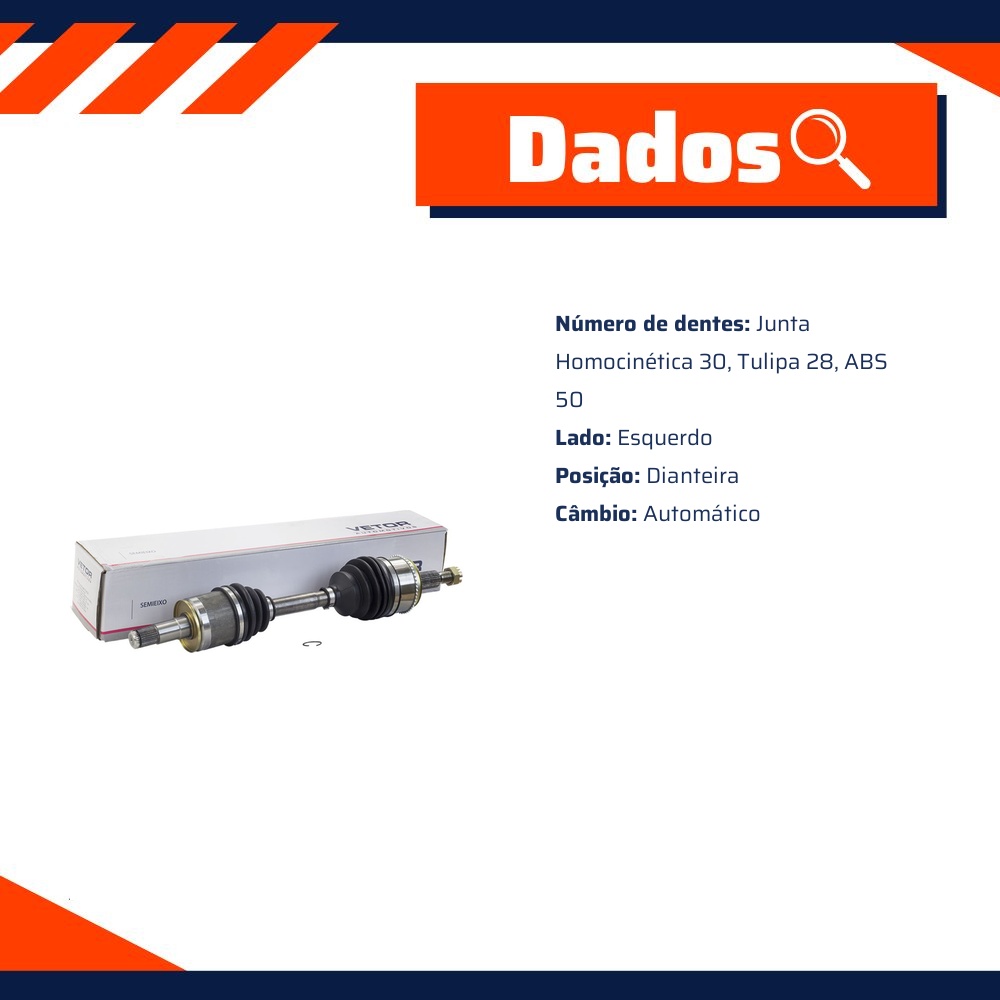 Semieixo Dianteiro Esquerdo Câmbio Automático para Mitsubishi Pajero Dakar e Pajero Full - Vetor - Vt9558