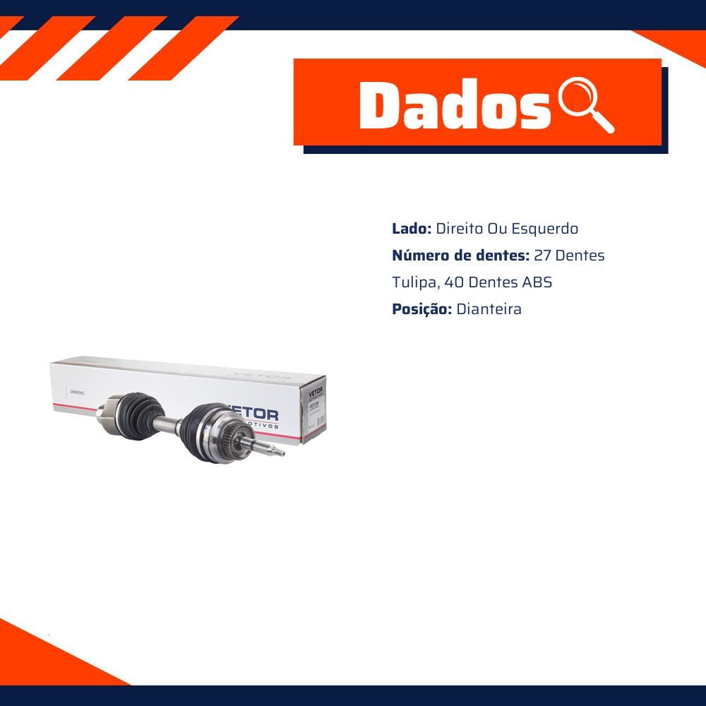Semieixo Dianteiro Direito ou Esquerdo para Ssangyong Actyon e Kyron - Vetor - Vt9526