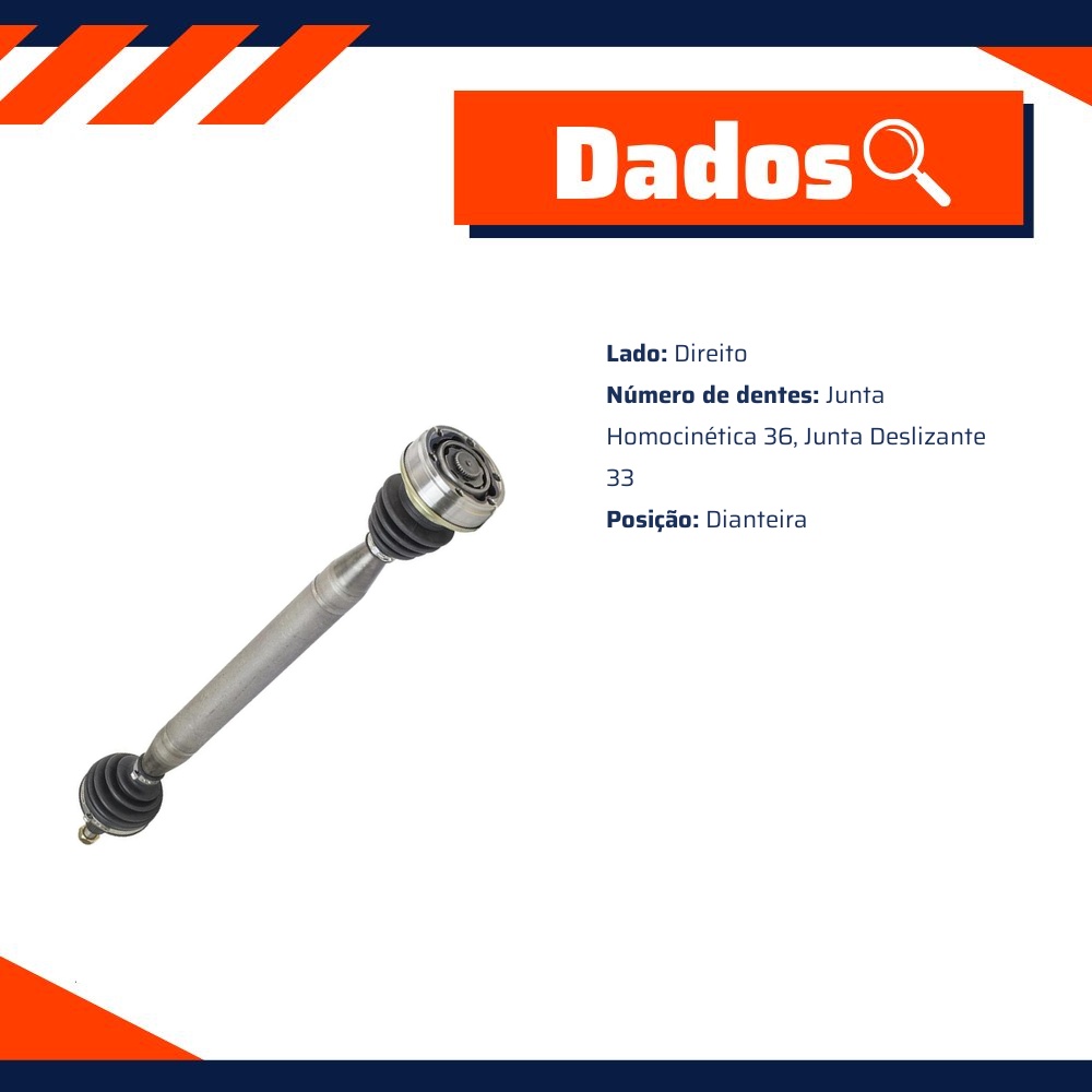 Semieixo Direito para Volkswagen FOX e Polo - Vetor - Vt9649