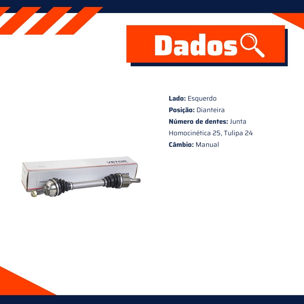 Semieixo Esquerdo Câmbio Manual para Peugeot 308 e 408 - Vetor - Vt9590