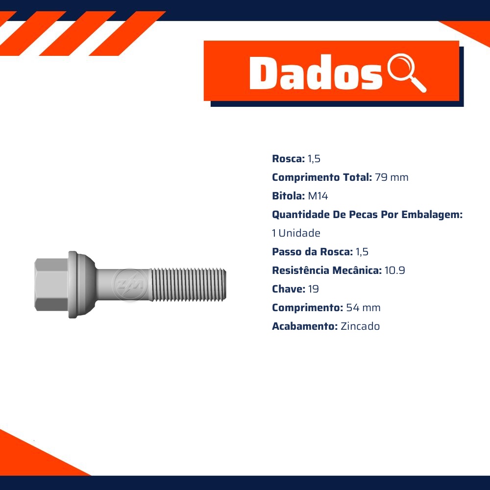 1 Parafuso de Roda M14-1,5 x 54/79 x CH19 - ZM - 3001414