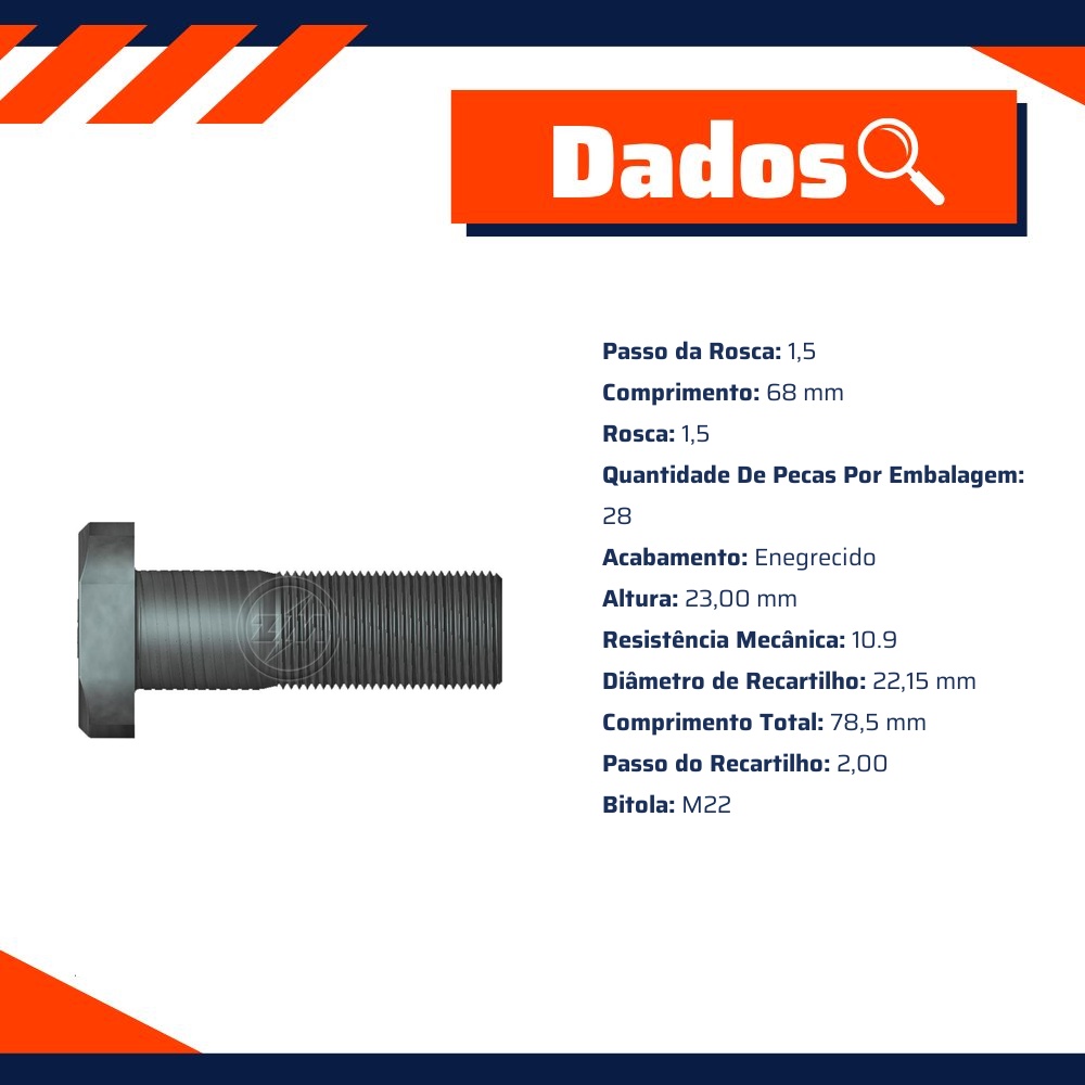 Kit 25 Parafuso de Roda M22-1,5 x 68/78,5 - ZM - 30.022.18