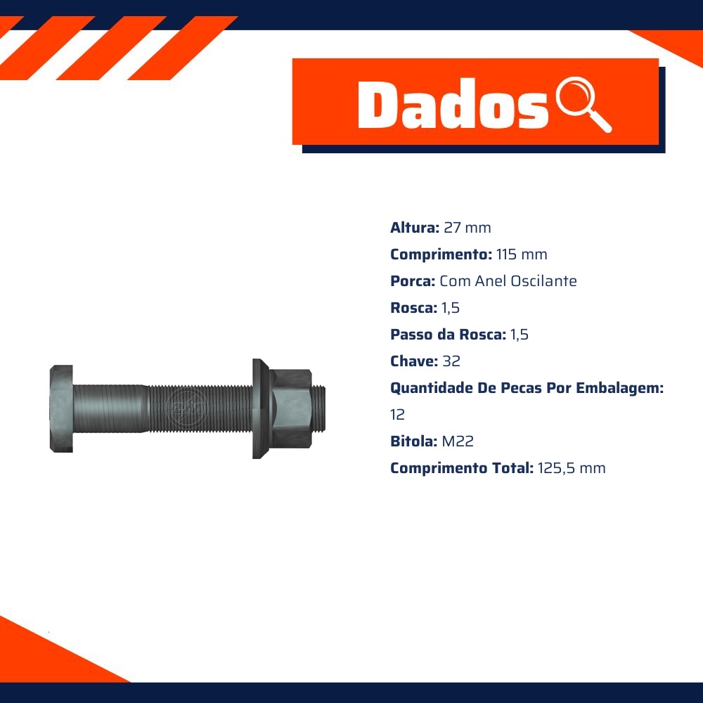 Kit 12 Parafuso Roda M22-1,5x115/125,5xCH32 - ZM - 40.022.69