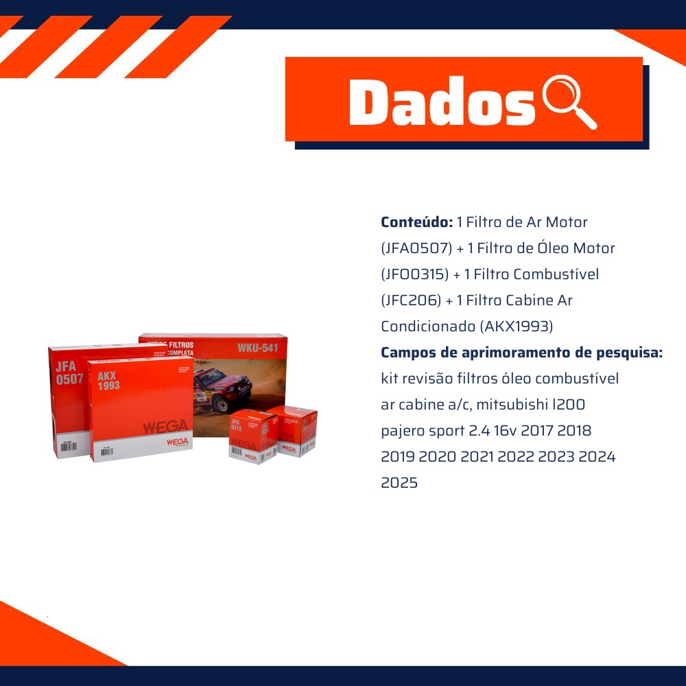 Kit Filtro Ar Comb Óleo Cab Mitsubishi L200 Pajero Sport 2.4 16V 4N15 TD 16/24 - Wega - WKU-541
