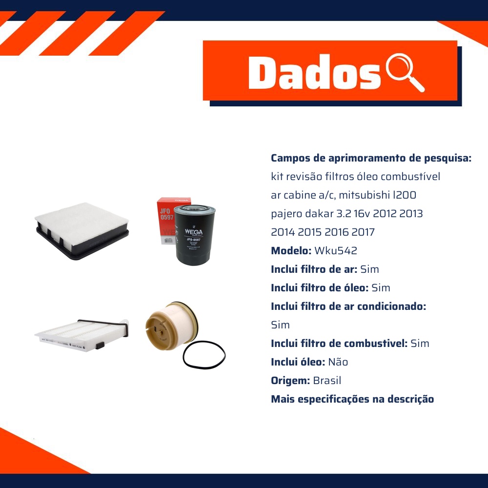Kit Filtros Mitsubishi L200 Triton Pajero Dakar 3.2 para Mitsubishi Pajero Dakar - Wega - WKU-542