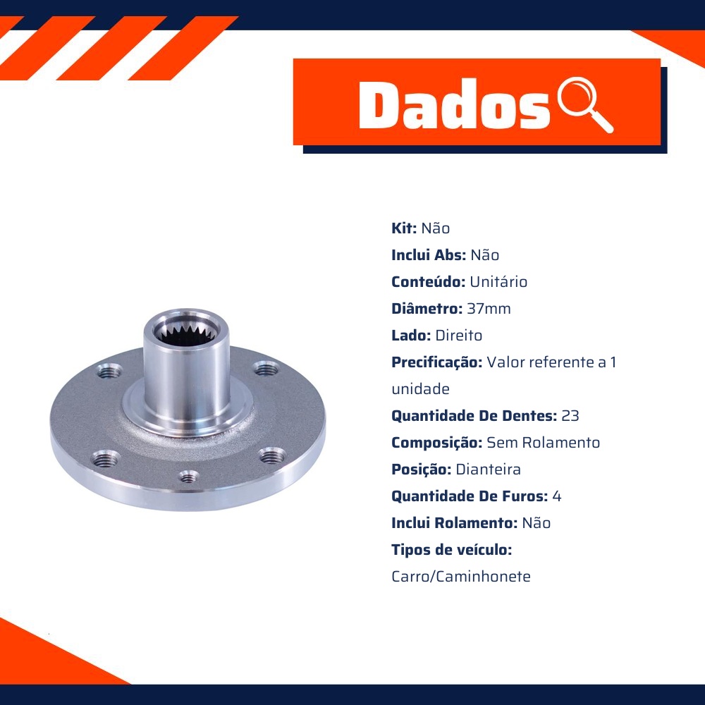 Cubo de Roda Dianteiro Direito 4 Furos 23 Dentes sem Rolamento sem ABS - Cofap - CRC18037
