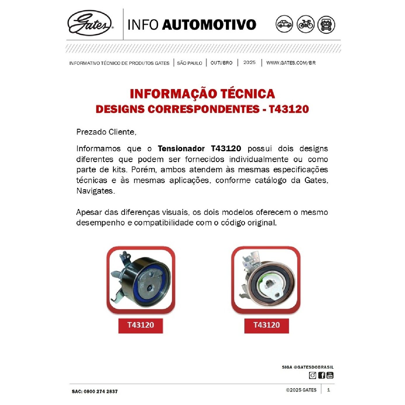 Tensionador da Correia Dentada - Gates - T43120